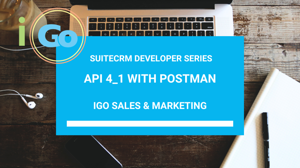 suitecrm 4.1 developer guide api with postman